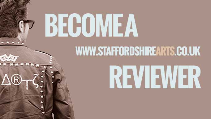 BECOME-A-STAFFORDSHIRE-ARTS-REVIEWER