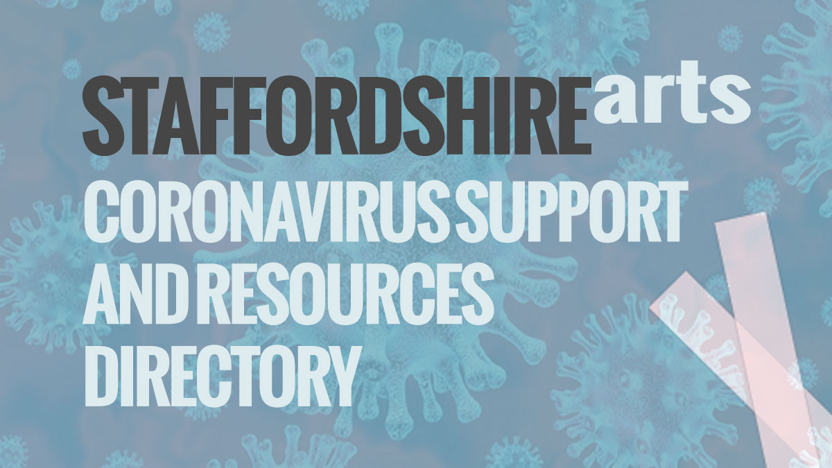 STAFFORDSHIRE-ARTS-CORONAVIRUS-SUPPORT-and-ADVICE